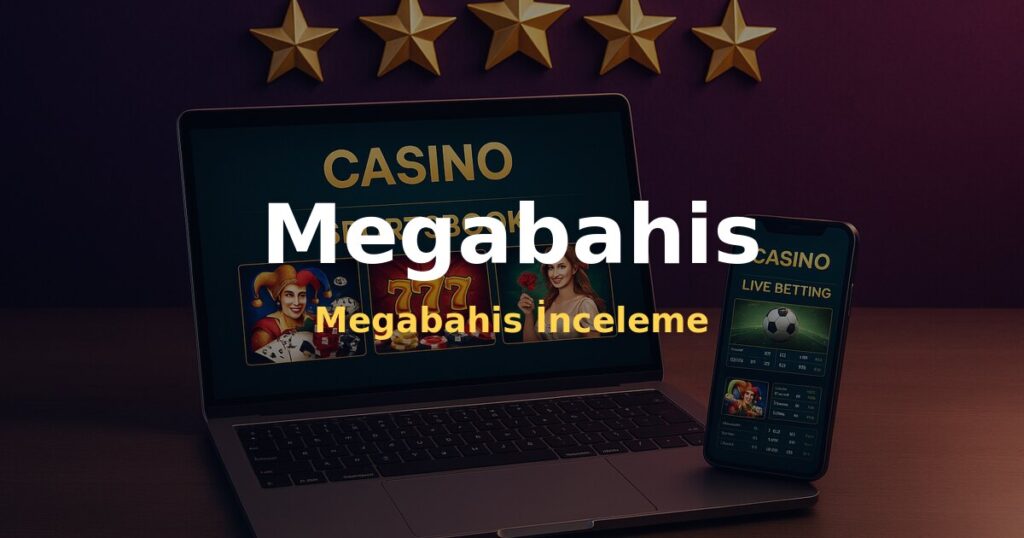 Megabahis İnceleme - Megabahis